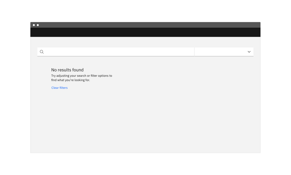 A message showing there are no search results A message showing there are no search results